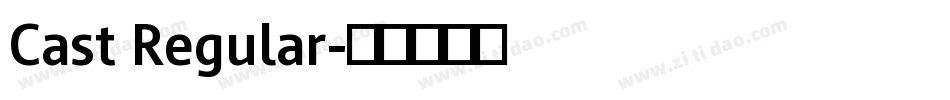 Cast Regular字体转换